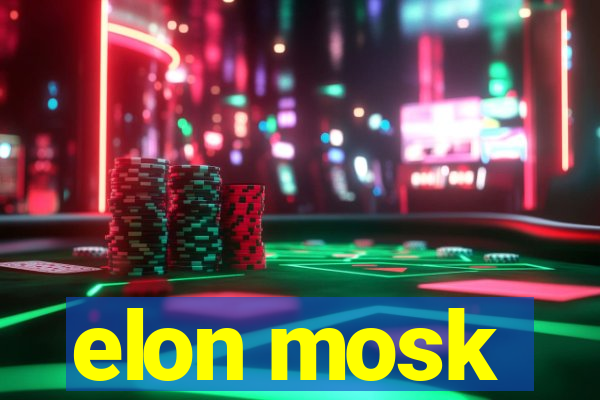elon mosk