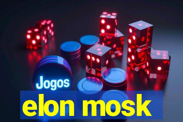 elon mosk