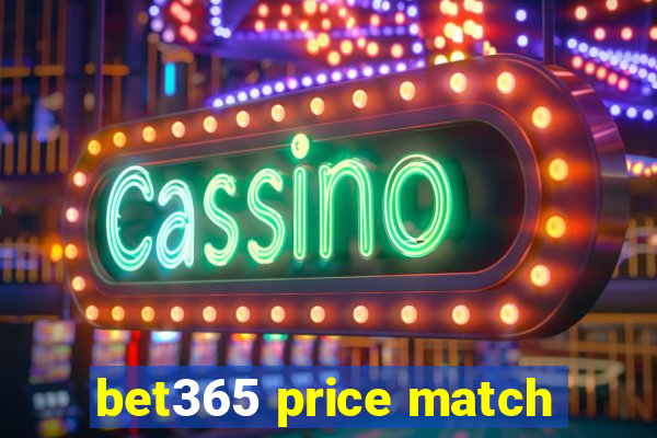 bet365 price match
