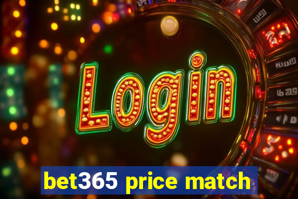 bet365 price match