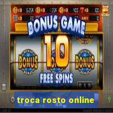 troca rosto online
