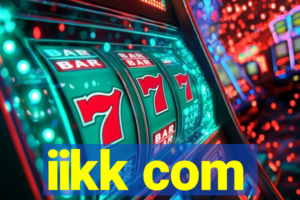 iikk com