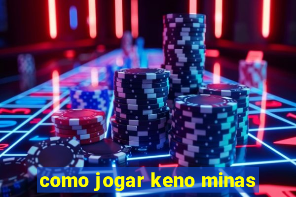 como jogar keno minas
