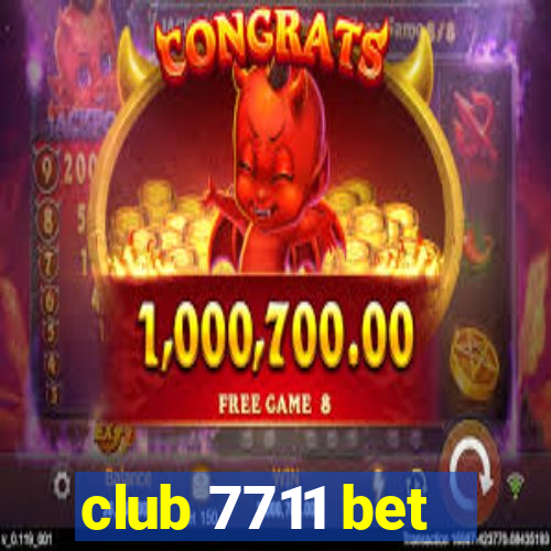 club 7711 bet