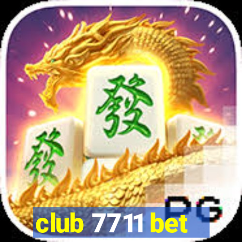 club 7711 bet