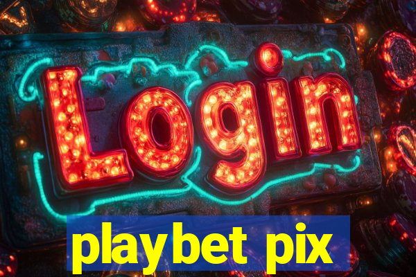 playbet pix