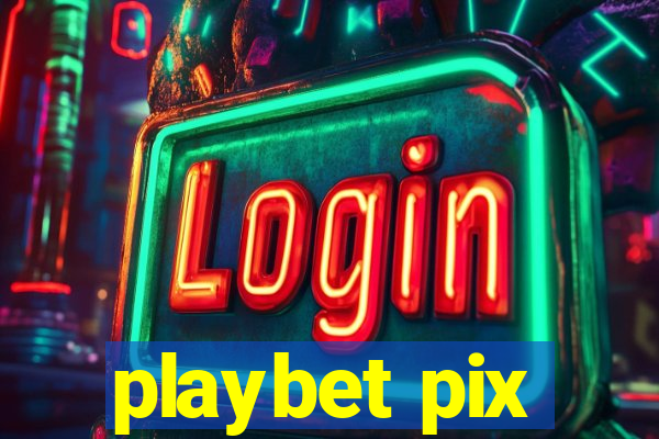 playbet pix