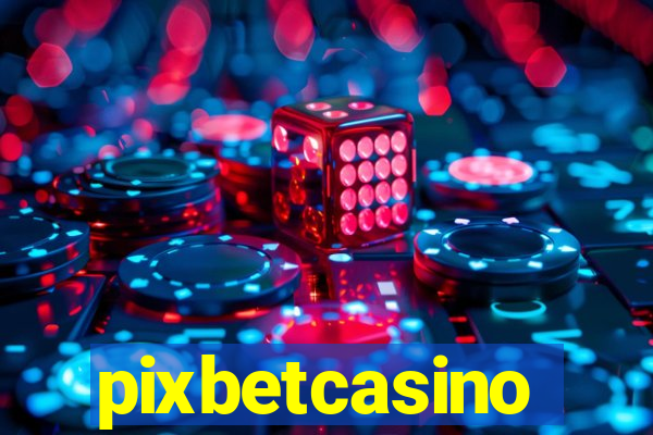 pixbetcasino