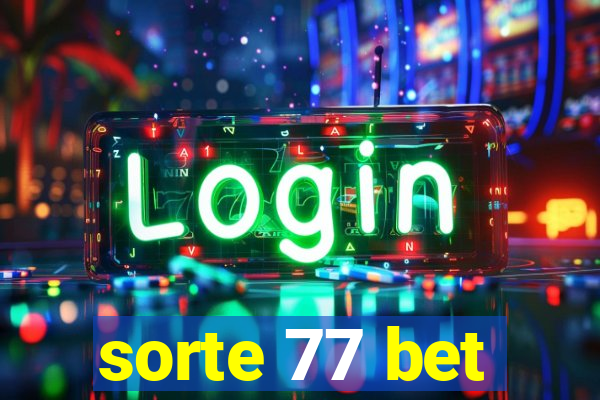 sorte 77 bet