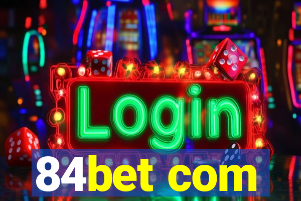 84bet com