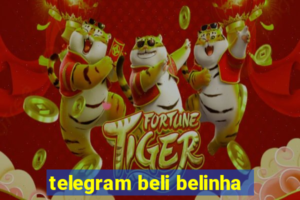 telegram beli belinha