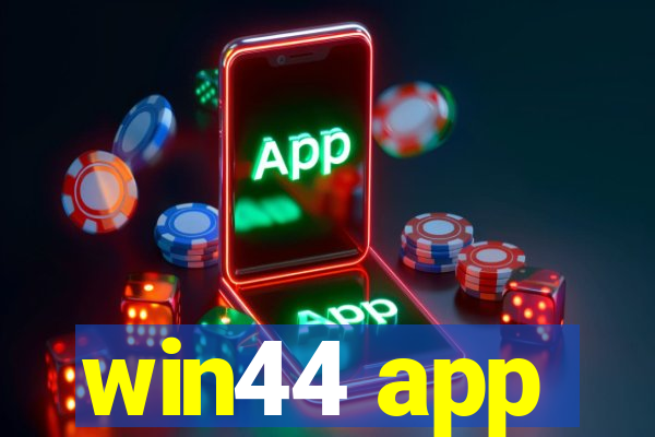 win44 app