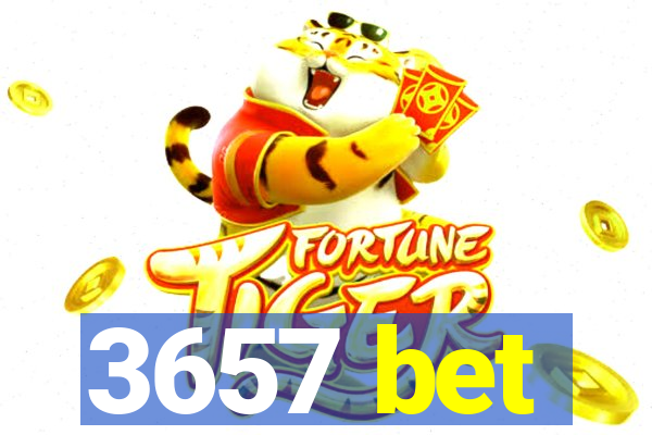 3657 bet