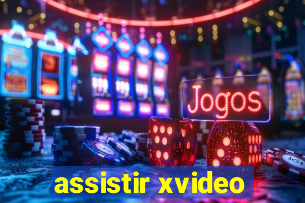 assistir xvideo