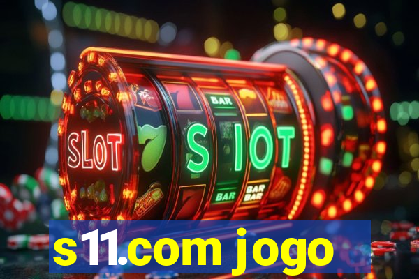 s11.com jogo