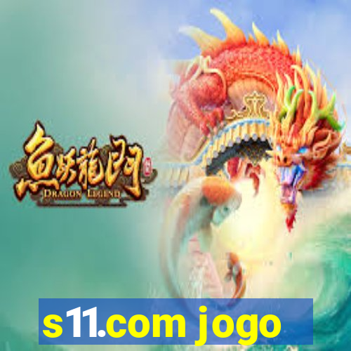 s11.com jogo