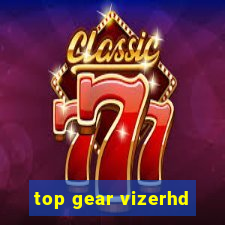 top gear vizerhd