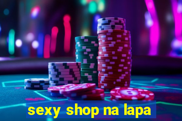 sexy shop na lapa