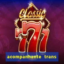 acompanhante trans em porto alegre