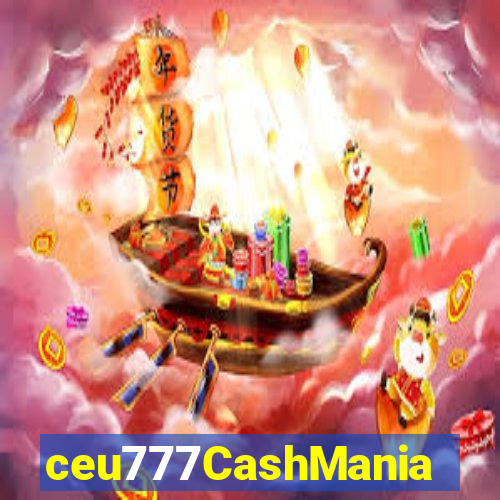 ceu777CashMania