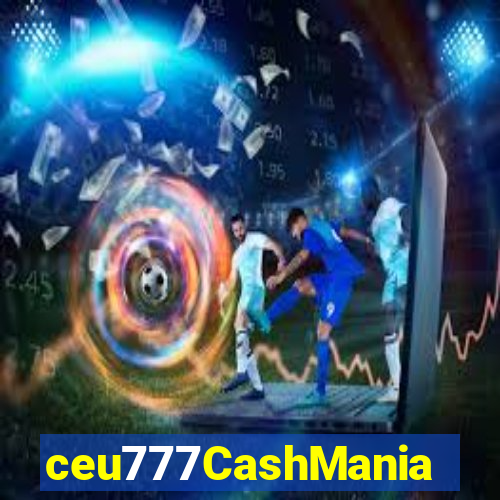 ceu777CashMania