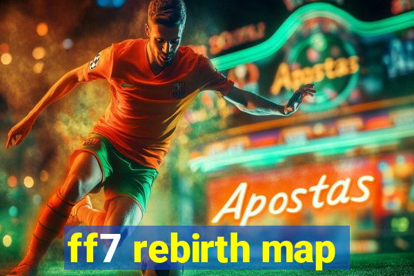 ff7 rebirth map