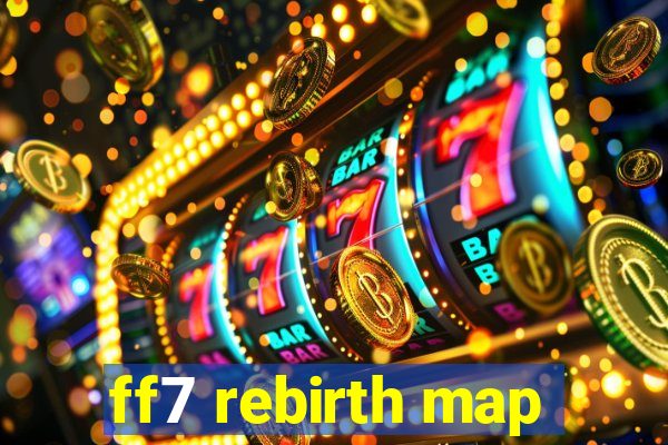 ff7 rebirth map