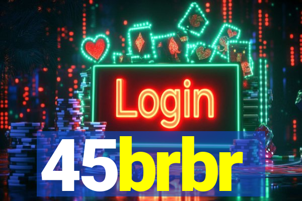 45brbr