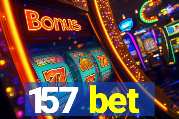 157 bet