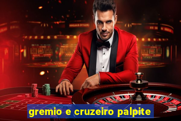 gremio e cruzeiro palpite