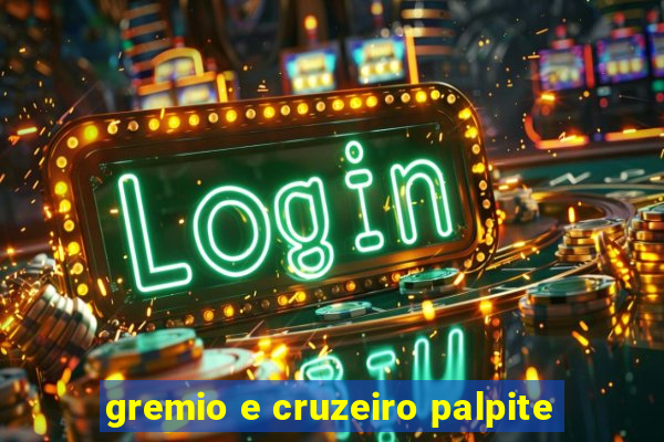 gremio e cruzeiro palpite