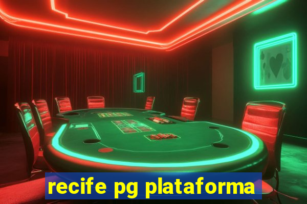 recife pg plataforma