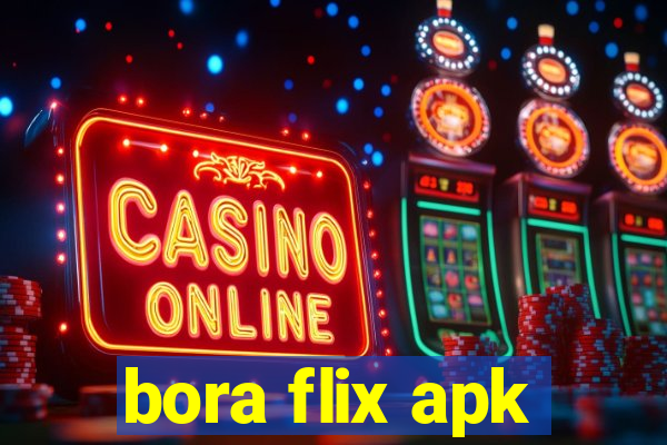 bora flix apk
