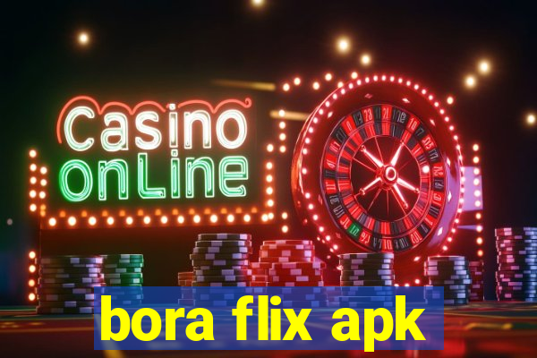 bora flix apk