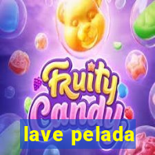 lave pelada