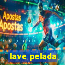 lave pelada