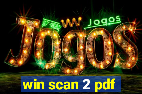 win scan 2 pdf