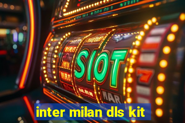 inter milan dls kit
