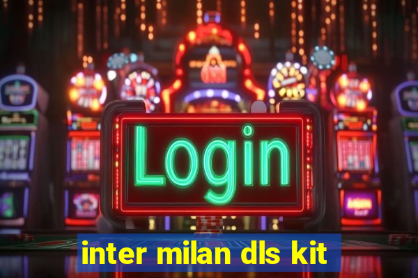 inter milan dls kit