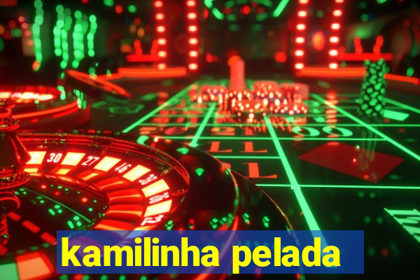 kamilinha pelada