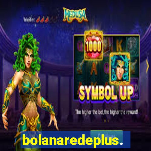 bolanaredeplus.vip