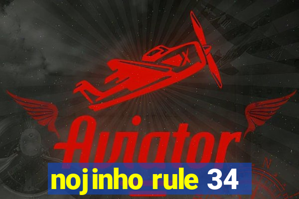nojinho rule 34