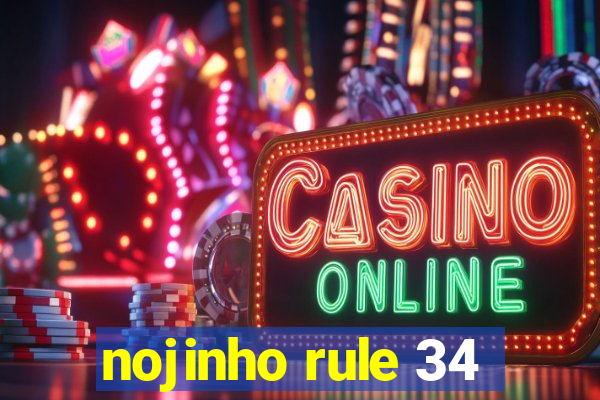 nojinho rule 34