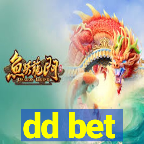 dd bet