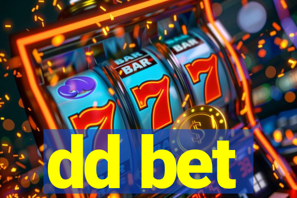 dd bet