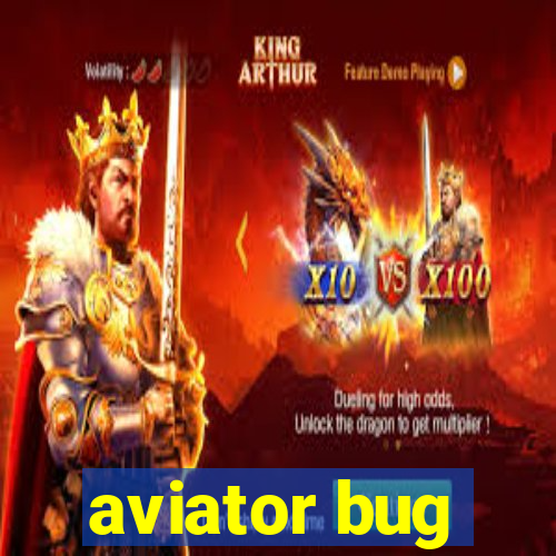 aviator bug