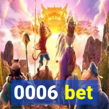 0006 bet
