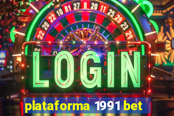 plataforma 1991 bet