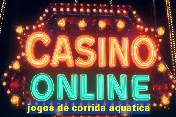 jogos de corrida aquatica