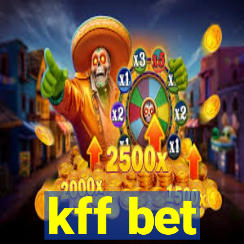 kff bet